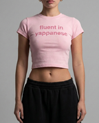 Pink baby tee: Fluent in yappanese