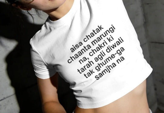 White baby tee: Chatak chaata